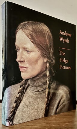 Item #23513 The Helga Pictures; Text by John Wilmerding. Andrew Wyeth