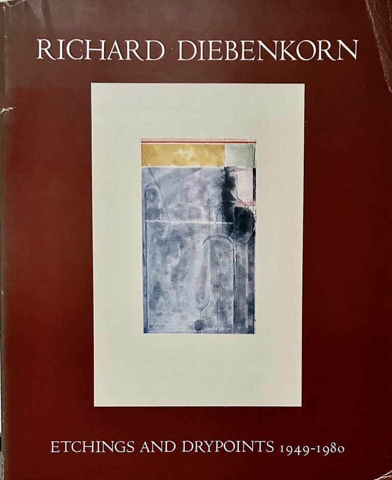 Item #23516 Etchings and Drypoints 1949-1980. Richard Diebenkorn.