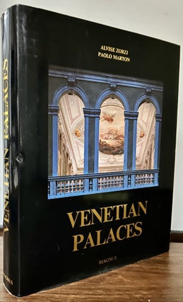 Item #23518 Venetian Palaces. Alvise Zorzi, Paolo Marton
