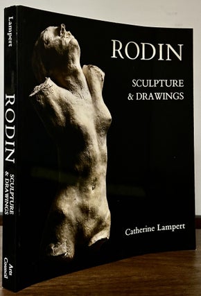 Item #23543 Rodin Sculpture & Drawings. Catherine Lampert