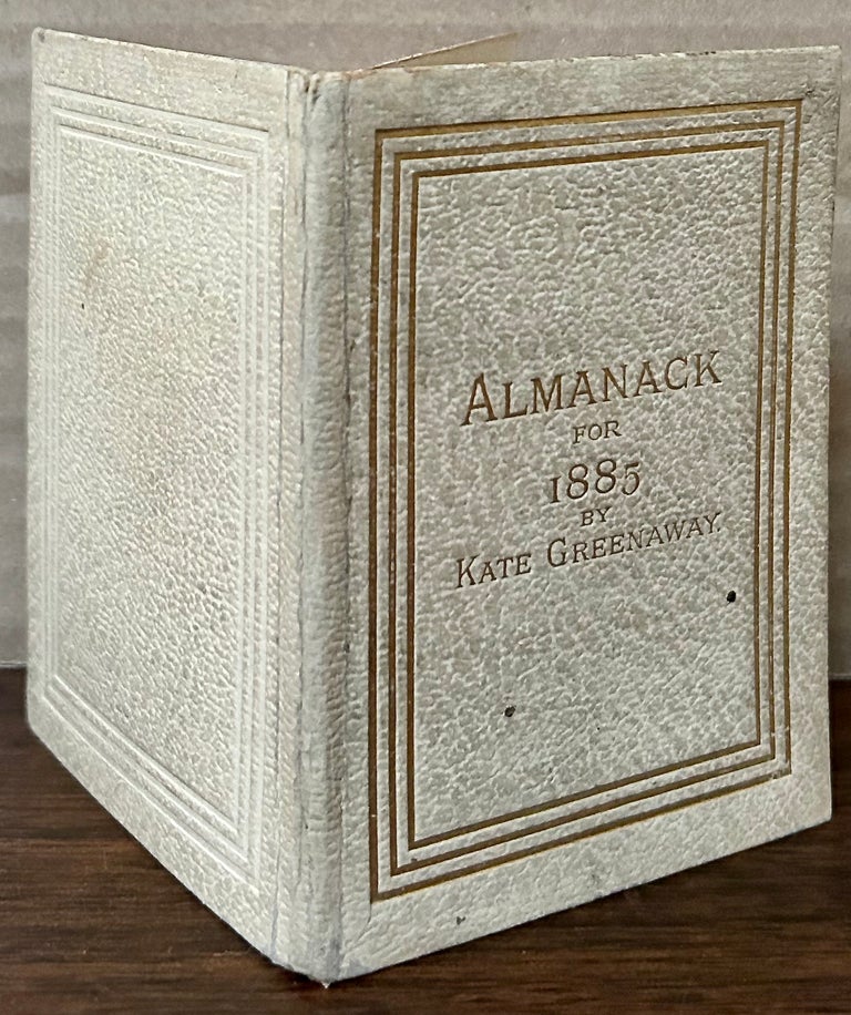 Item #23621 Kate Greenaway's Almanack For 1885. Kate Greenaway.