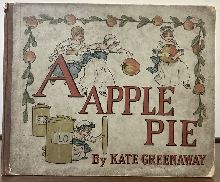 Item #23629 A Apple Pie. Kate Greenaway.