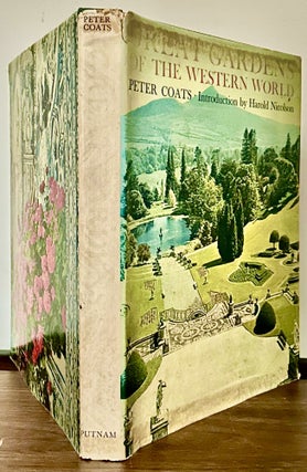 Item #23649 Great Gardens Of The Western World; Introduction by Harold Nicolson. Peter Coats