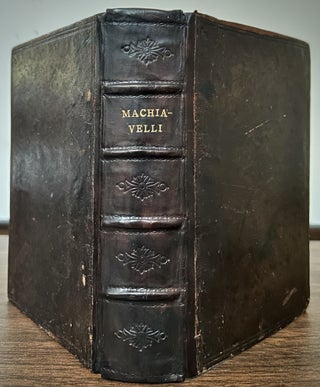 Item #23665 Machiavel's Discourses Upon The First Decade Of T. Livius, Translated out of the...