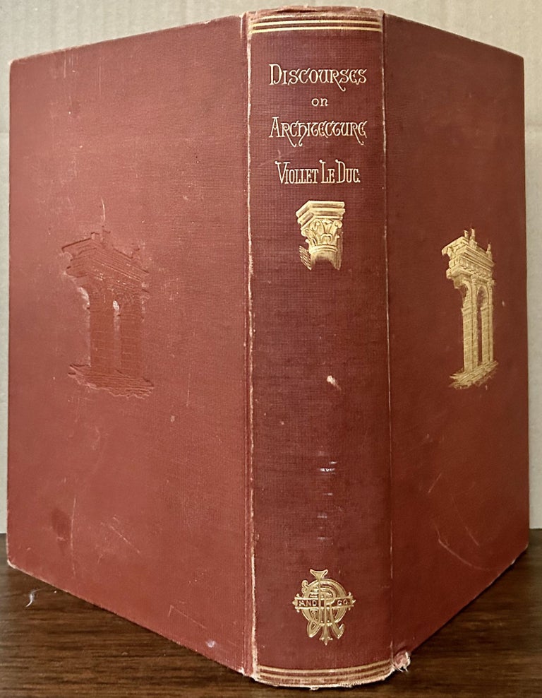 Item #23688 Discourses On Architecture; Translated With An Introductory Essay, By Henry Van Brunt. Eugene Emmanuel Viollet-Le-Duc.