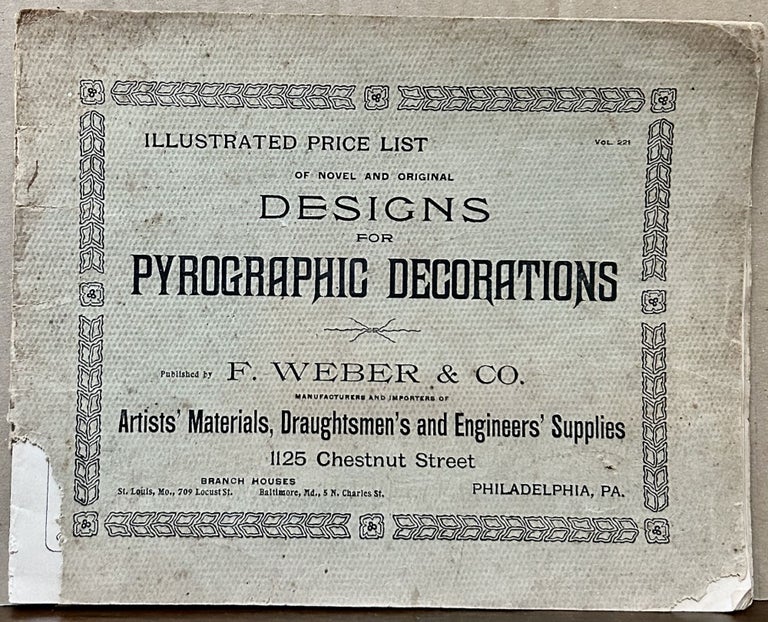 Item #23692 Illustrated Price List Of Novel And Original Designs For Pyrographic Decorations. Philadelphia. F. Weber, Co.