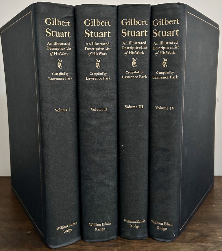 Item #23765 Gilbert Stuart An Illustrated Descriptive List of His Works. Gilbert Stuart.