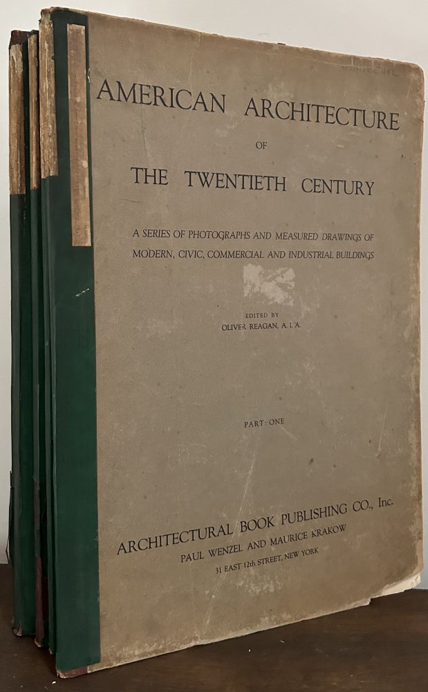 Item #23776 American Architecture Of The Twentieth Century A Series Of Photographs And Measured Drawings Of Modern Civic, Commercial And Industrial Buildings. Oliver Reagan, Lewis Mumford.
