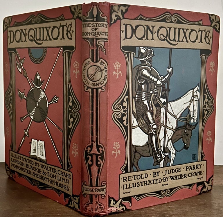 Item #23795 Don Quixote of The Mancha Retold by Judge Parry. Walter Crane.