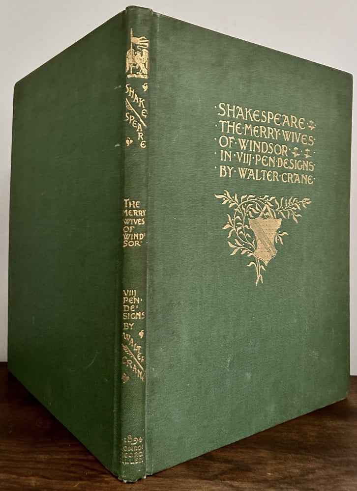 Item #23800 Shakespeare's Comedy Of The Merry Wives Of Windsor Presented In Eight Pen Designs; Engraved & Printed By Duncan C. Dallas. Walter Crane.