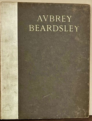 Item #23842 Aubrey Beardsley. Arthur Symons