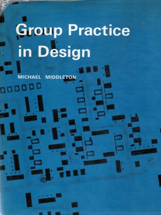 Item #2395 Group Practice in Design. Michael Middleton