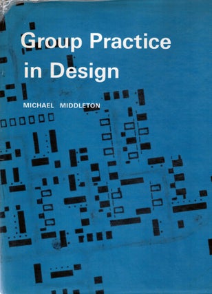 Item #2395 Group Practice in Design. Michael Middleton