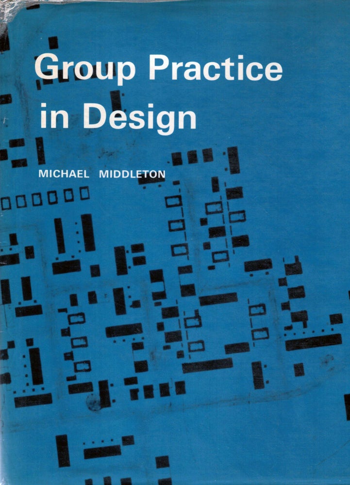 Item #2395 Group Practice in Design. Michael Middleton.