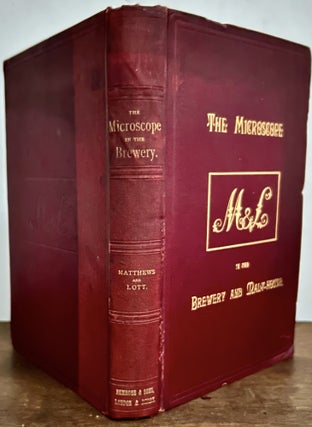 Item #23958 The Microscope In The Brewery And Malt-House; Illustrated by Steel Engravings,...