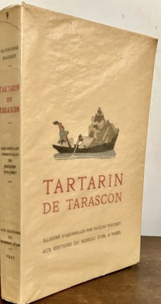 Item #23999 Tartarin de Tarascon; Illustre D'Aquarelles Originales De Jacques Touchet. Alphonse...