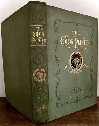 Item #24007 The Color Printer; A Treatise On The Use Of Colors In Typographic Printing. John F...