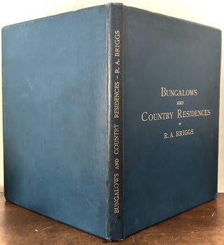 Item #24091 Bungalows And Country Residences; A Series of Designs and Examples of Recently...