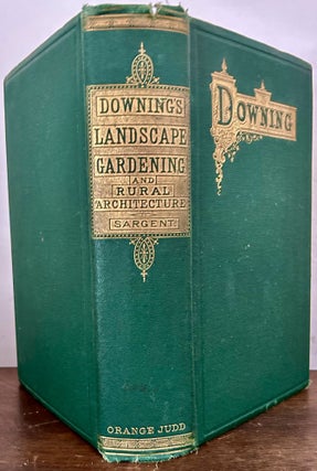 Item #24129 A Treatise on the Theory and Practice of Landscape Gardening, Adapted to America;...