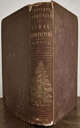 Item #24144 A Treatise on the Theory and Practice of Landscape Gardening, Adapted to America;...