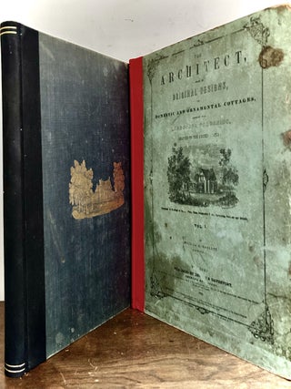 Item #24187 The Architect, A Series of Original Designs, For Domestic and Ornamental Cottages and...