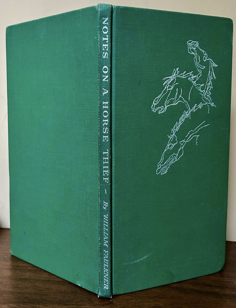Item #24525 Notes On A Horsethief; Decorations By Elizabeth Calvert. William Faulkner.