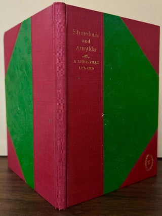 Item #24558 Stenelaus and Amylda; A Christmas Legend For Children Of A Larger Growth; Translated...