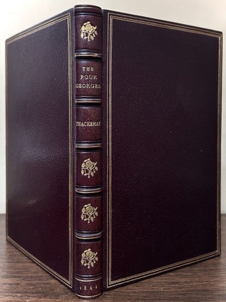 Item #24664 The Four George: Sketches Of Manners, Morals, Court, And Town Life. W. H. Thackeray