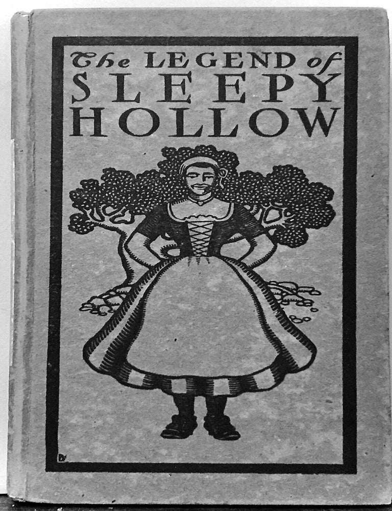 Item #24692 The Legend Of Sleepy Hollow; Found Among the Papers of the Late Diedrich Knickerbocker. William Aspenwall Bradley, Designer.