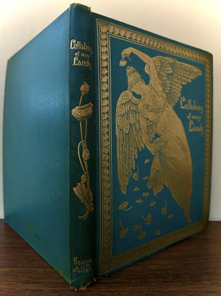 Lullabies Of Many Lands; Collected and Rendered into English Verse With Seventy-Seven...