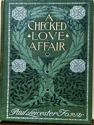 Item #24768 A Checked Love Affair and The Cortefyou Feud; With Photogravures by Harrison Fisher...