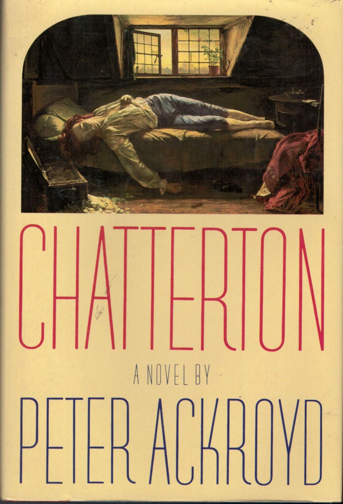 Item #2643 Chatterton. Peter Ackroyd.