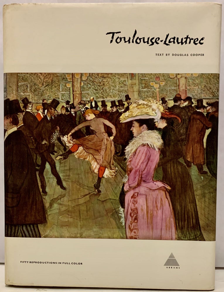 Item #2772 Henri de Toulouse-Lautrec. Douglas Cooper.