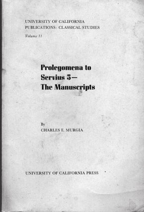 Item #2876 Prolegomena to Servius 5 - The Manuscripts. Charles E. Murgia