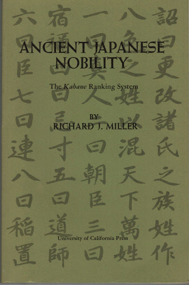 Item #2885 Ancient Japanese Nobility The Kebane Ranking System. Richard J. Miller.