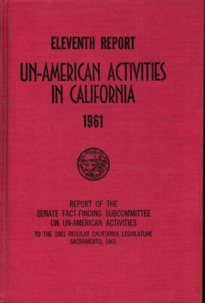 Item #2901 California Legislature Eleventh Report Of The Senate Fact-Finding Committee On...