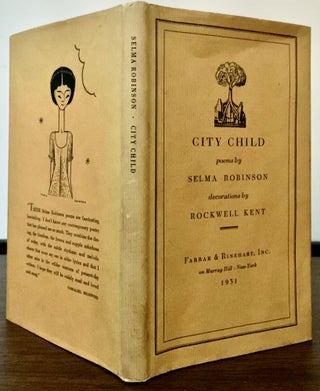 Item #3734 City Child poems by Selma Robinson. Selma * Kent Robinson, Rockwell