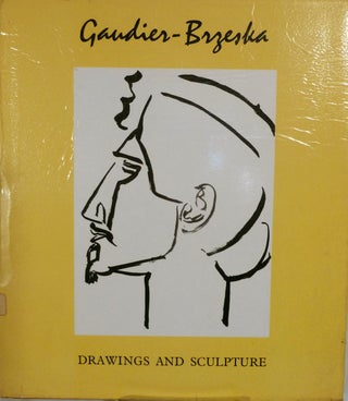 Item #4355 Gaudier-Brzeska Drawing And Sculpture. Henri Gaudier-Brzeska