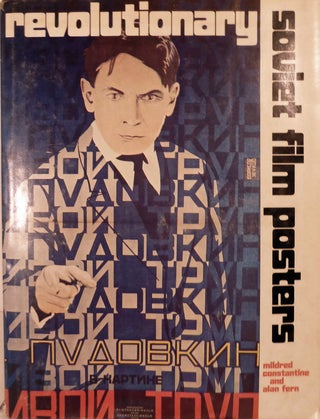 Item #4526 Revolutionary Soviet Film Posters. Mildred Constantine, Alan Fern