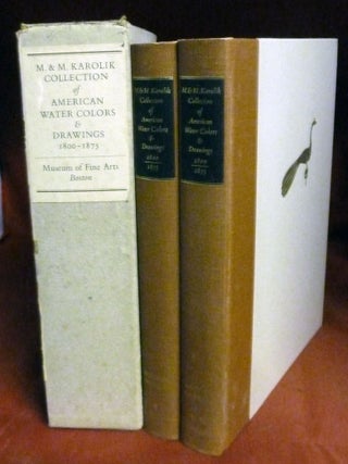 Item #4555 M. and M. Karolik Collection of American Water Colors and Drawings 1800-1875. Boston....