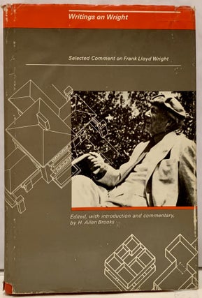 Item #4586 Writings on Wright Selected Comment on Frank Lloyd Wright. H. Allen Brooks