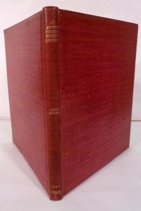 Item #4617 A Bibliography Of The First Editions Of Published And Privately Printed Books And...