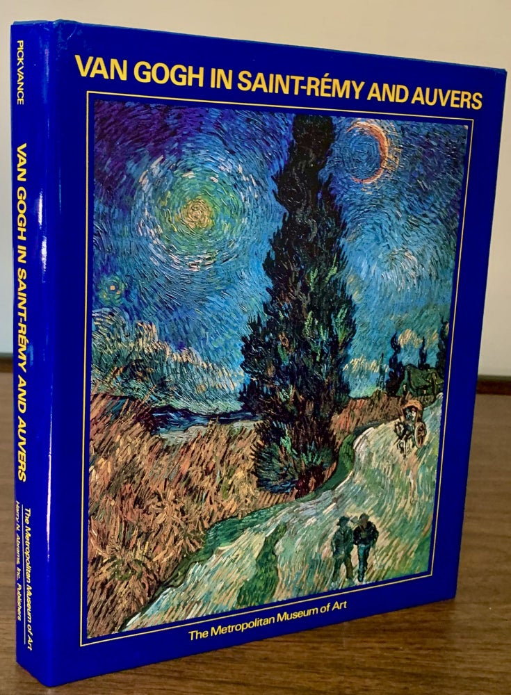 Item #4949 Van Gogh In Saint-Remy And Auvers. Ronald Pickvance.