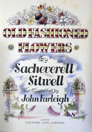Item #5099 Old Fashioned Flowers. Sacheverell Sitwell