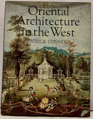 Item #5154 Oriental Architecture in the West. Patrick Conner