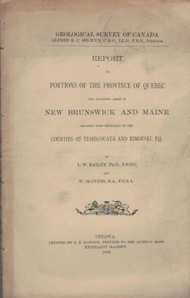 Item #5409 Report On Portions Of The Province Of Quebec And Adjoining Areas InNew Brunswick And...
