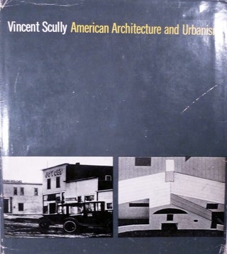 Item #5500 American Architecture And Urbanism. Vincent Scully