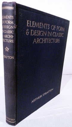 Item #5504 Elements Of Form & Design In Classic Architecture Shown In Exterior And Interior...