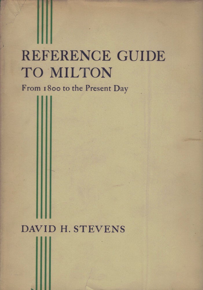Item #5664 Reference Guide to Milton from 1900 to the Present Day. David Harrison Stevens.