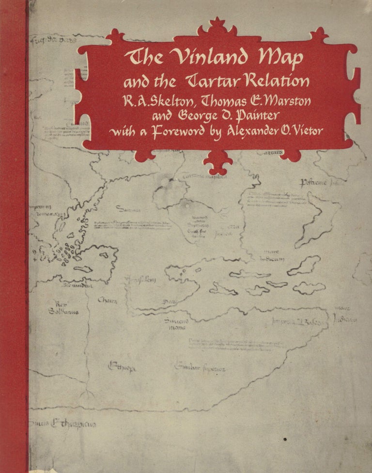 Item #6037 The Vinland Map and the Tartar Relation. R. A. Skelton.